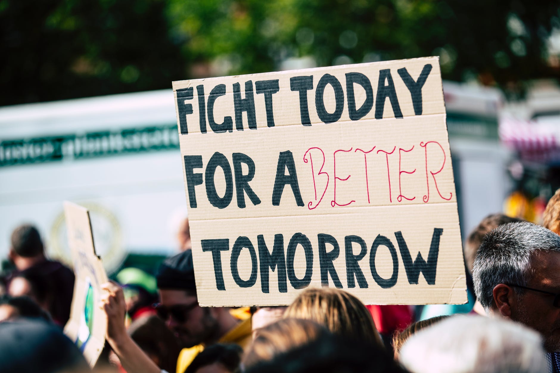 protest-sign-fight-today-for-better-tomorrow